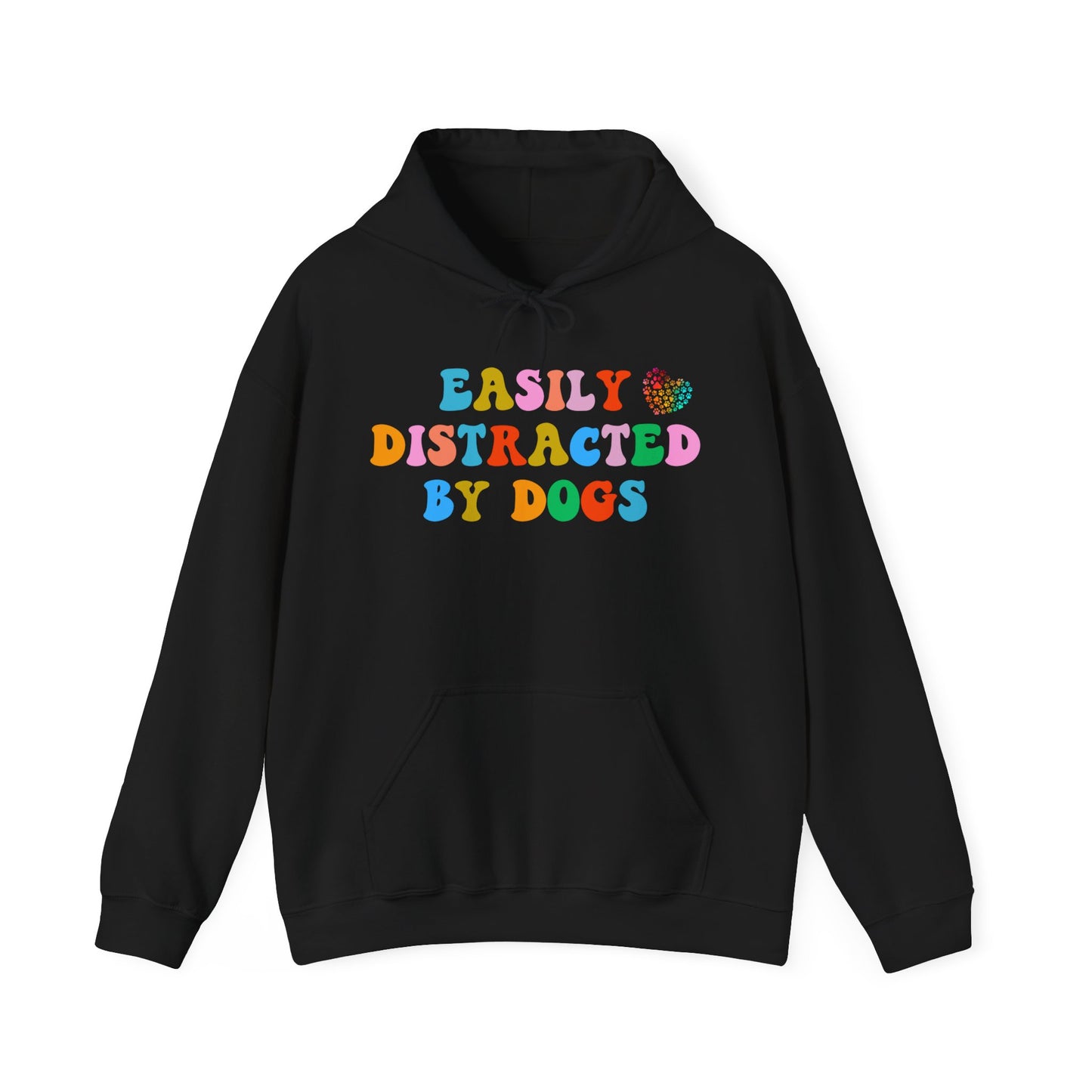 Easily Distracted By Dogs Unisex Heavy Blend™ Hoodie Sweatshirt, Dog Dad Hoodie, Momma Dog Hoodie, Funny Dog Hoodie, Gift for Dog Lovers