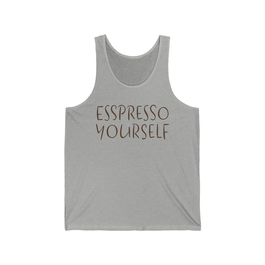 Espresso Yourself Coffee Unisex Jersey Tank Top, Coffee Lover Gift, Coffee Drinker Gift, Mom Gift, Dad Gift, Boyfriend Gift, Girlfriend Gift, Coffee Gift