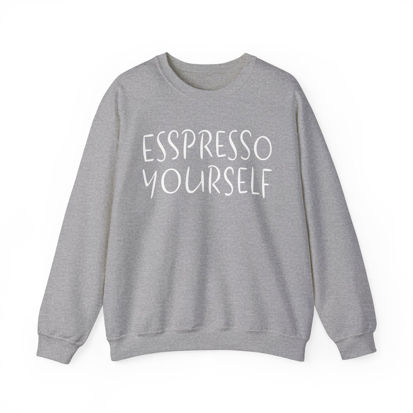 Espresso Yourself Unisex Heavy Blend™ Crewneck Sweatshirt, Funny Sweatshirt, Coffee Gift, Coffee Lover Gift, Coffee Drinker Gift, Mom Gift, Dad Gift, Boyfriend Gift, Girlfriend Gift