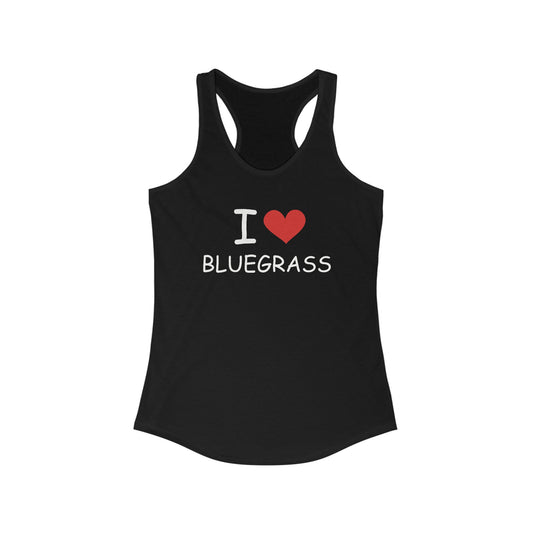 I Heart Love Bluegrass Racerback Tank, Bluegrass Music Lover Gift