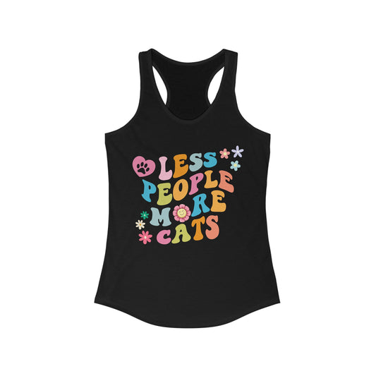 Less People More Cats Racerback Tank, Funny Cat Shirt, Cat Lover Gift, Cat Tank Top, Cats, Boyfriend Gift, Girlfriend Gift, Mom Gift, Dad Gift, Women's Ideal Racerback Tank