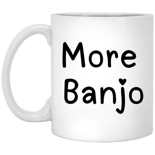 More Banjo 11oz White Mug, Banjo Lover Gift, Music Lover Gift