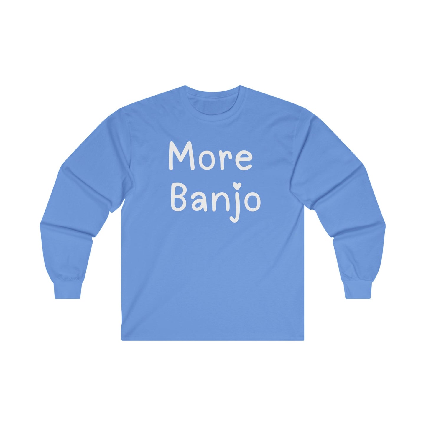 More Banjo Unisex Ultra Cotton Long Sleeve T-shirt, Banjo Lover Gift, Music Lover Gift, Festival Shirt, Bluegrass T-shirt