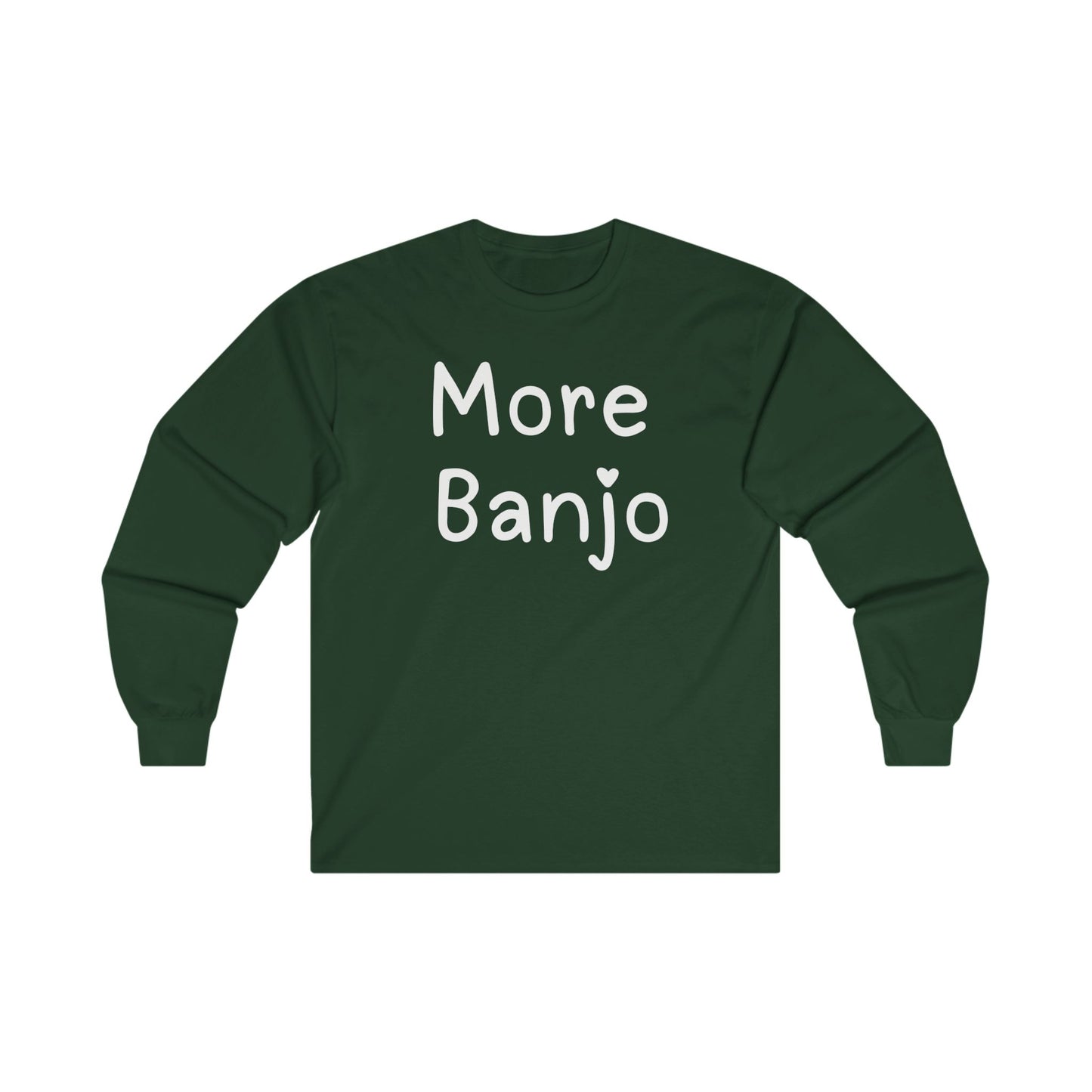 More Banjo Unisex Ultra Cotton Long Sleeve T-shirt, Banjo Lover Gift, Music Lover Gift, Festival Shirt, Bluegrass T-shirt