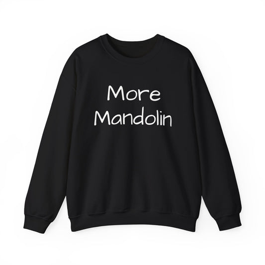 More Mandolin Unisex Heavy Blend™ Crewneck Sweatshirt, Mandolin Lover Gift, Music Lover Gift, Festival Shirt, Bluegrass Sweatshirt, Mandolin Player Gift