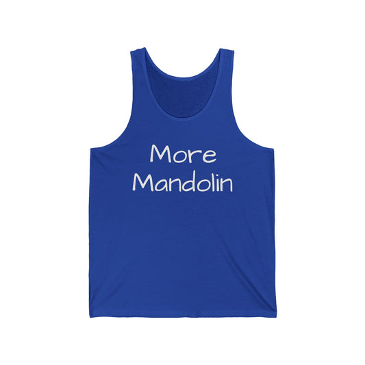 More Mandolin Unisex Jersey Tank Top, Bluegrass Tank Top, Mandolin Lover Gift, Music Lover Gift, Festival Shirt, Bluegrass T-shirt