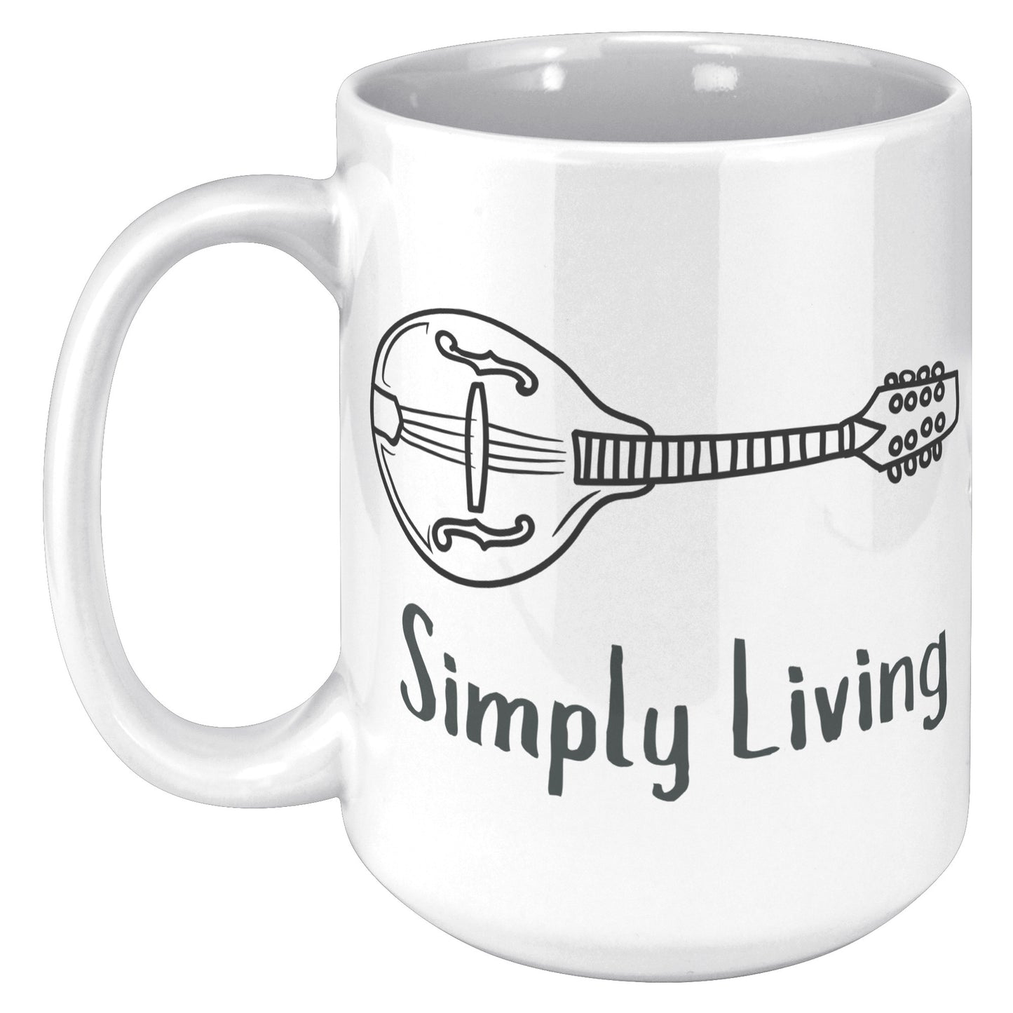 Simply Living Mandolin 15oz Mug, Mandolin Lover Gift, Mandolin Player Gift