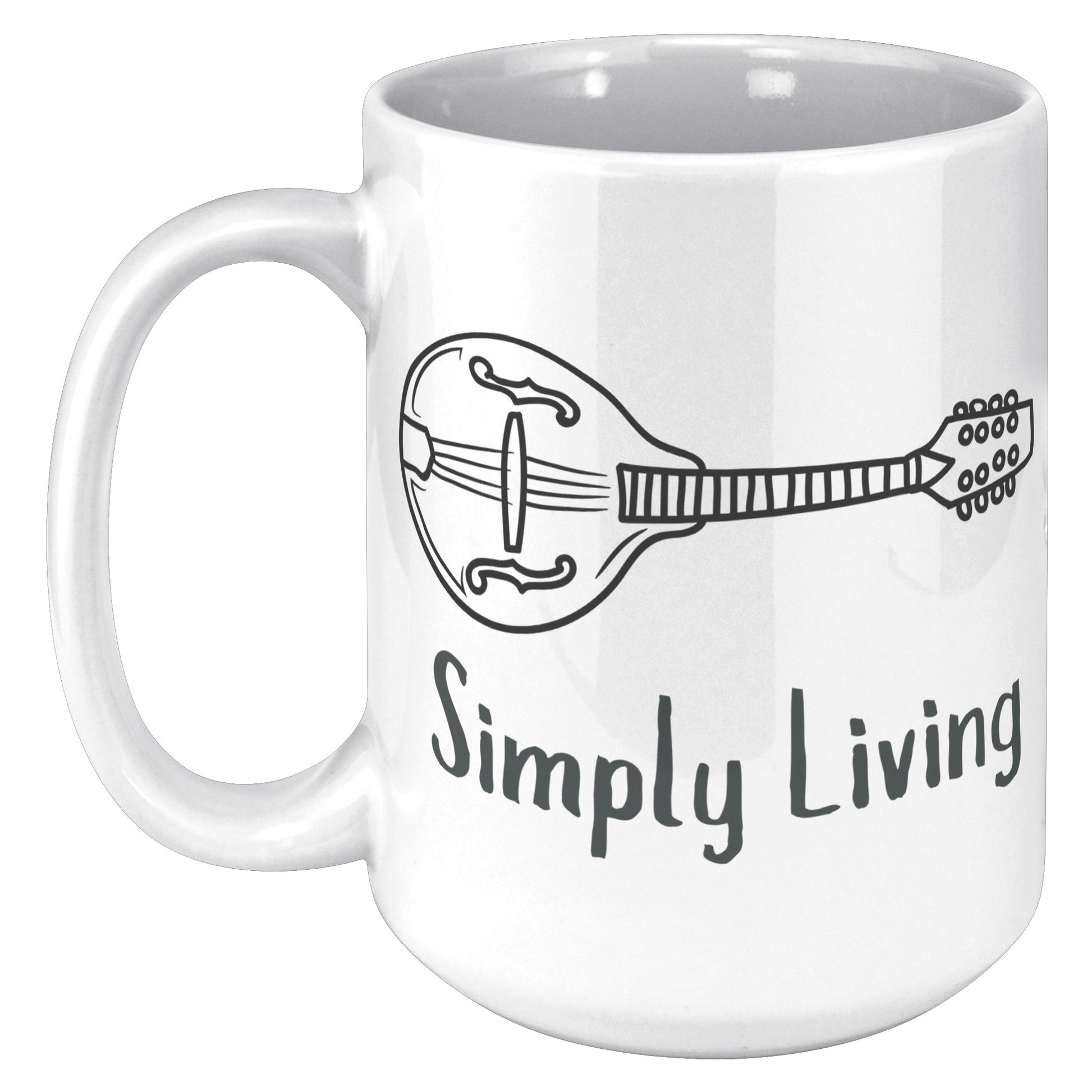 Simply Living Mandolin 15oz Mug, Mandolin Lover Gift, Mandolin Player Gift