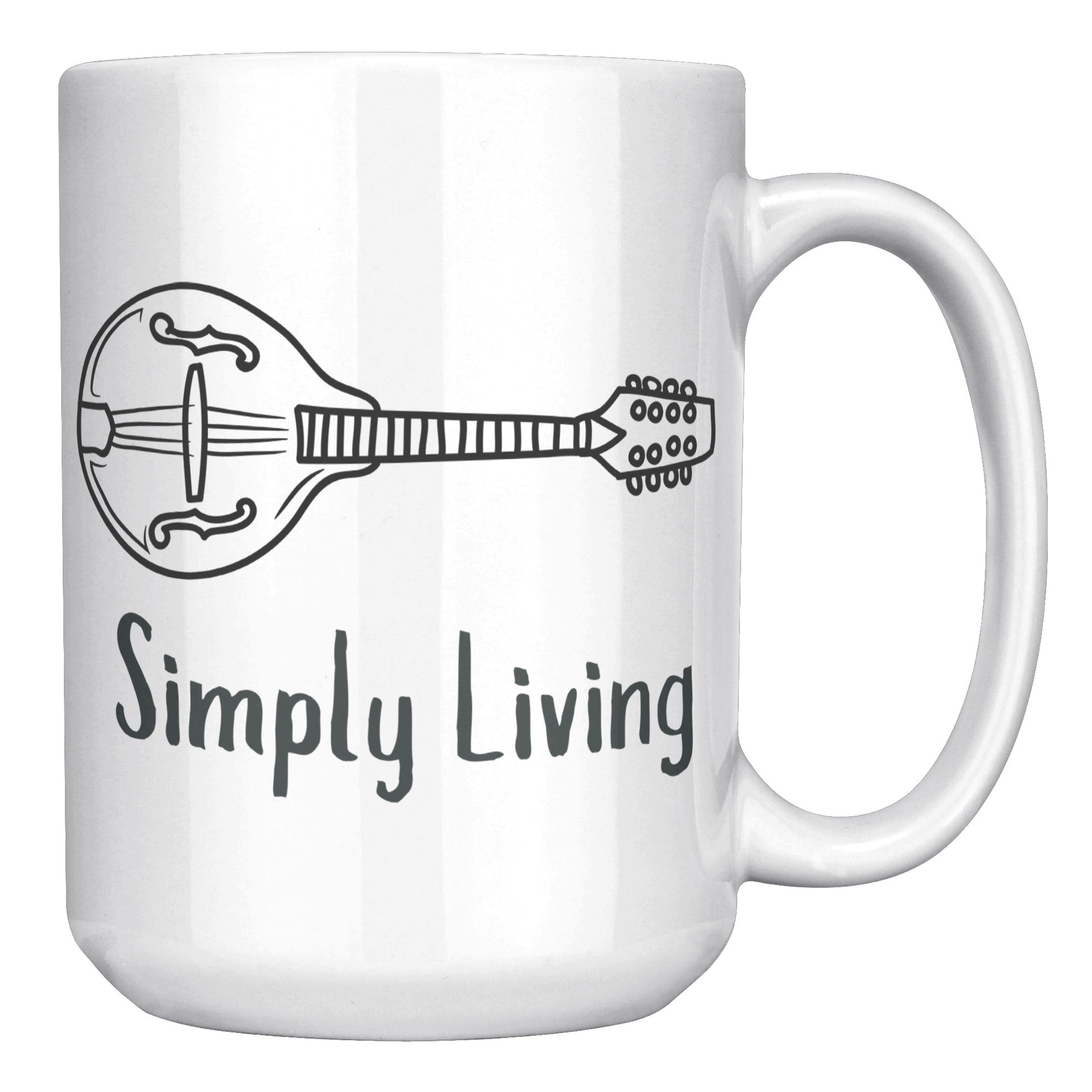 Simply Living Mandolin 15oz Mug, Mandolin Lover Gift, Mandolin Player Gift