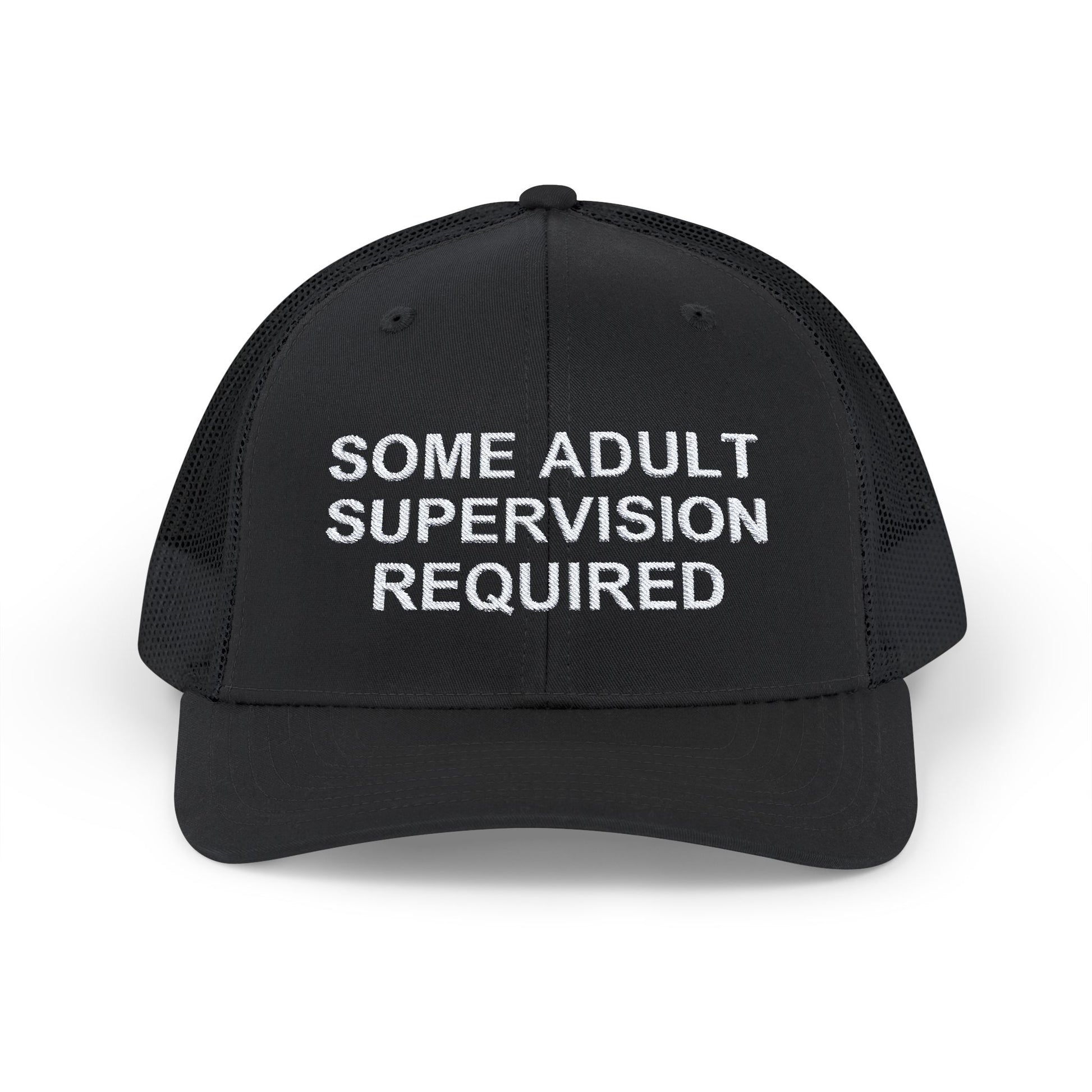 Some Adult Supervision Required Snapback Trucker Cap, Sarcastic Humor, Whitty