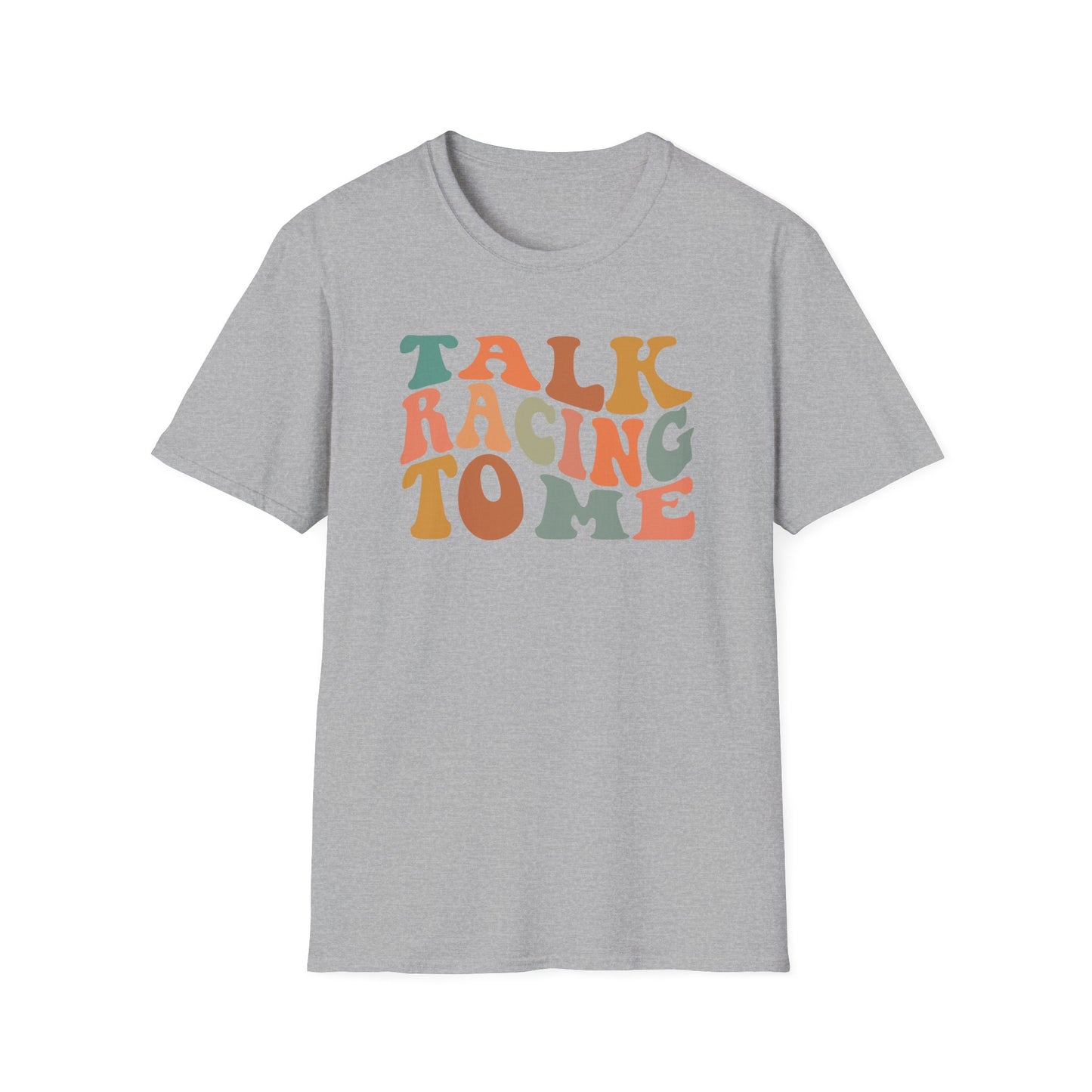 Talk Racing To Me T-Shirt, Adventure Racing Shirt, Racer Gift